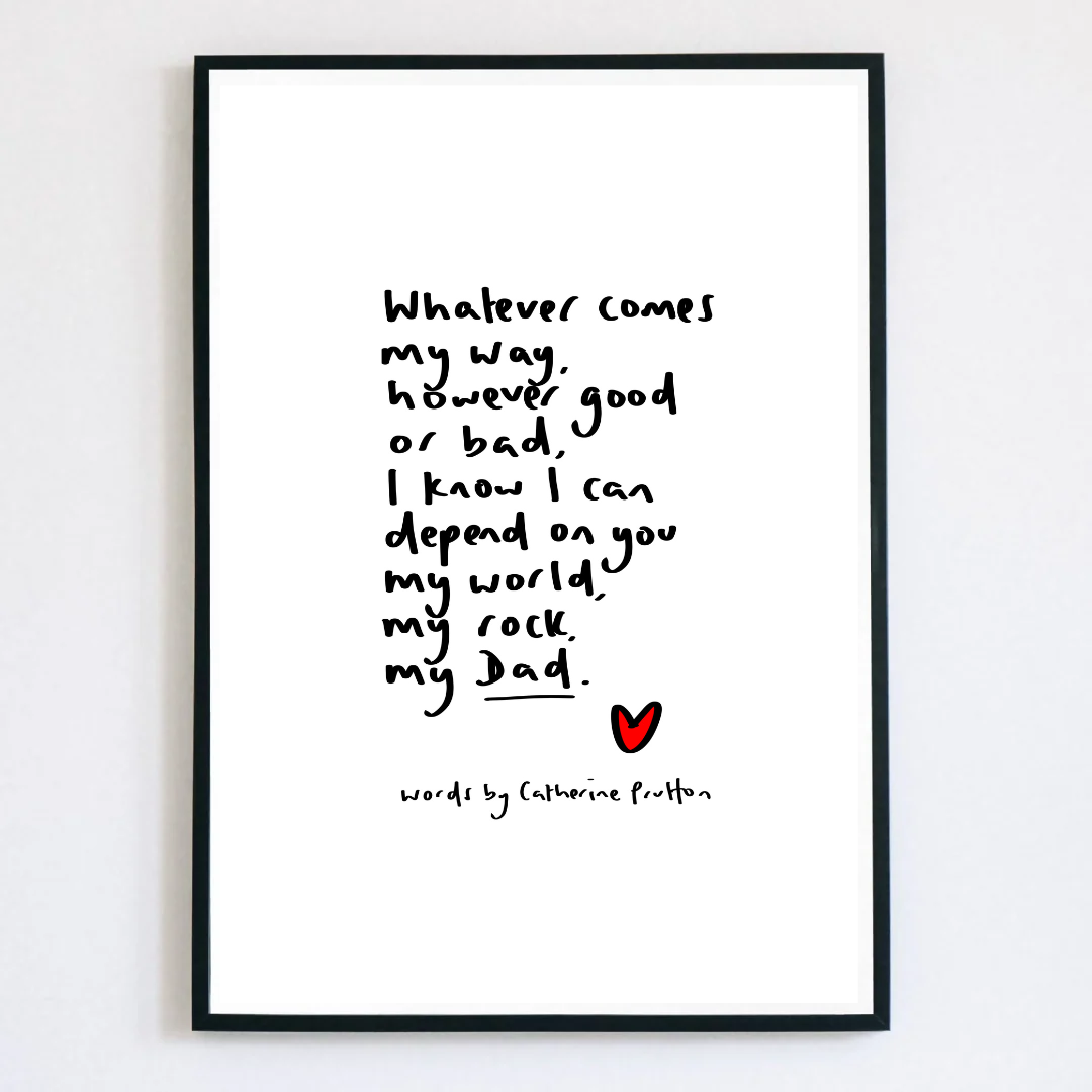 My World, My Rock, My Dad. Father's Day Poem Print.