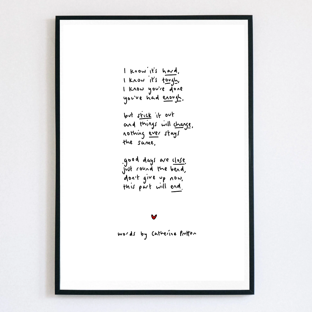 I Know It’s Hard – Handwritten Poem Print Offering Encouragement & Hope