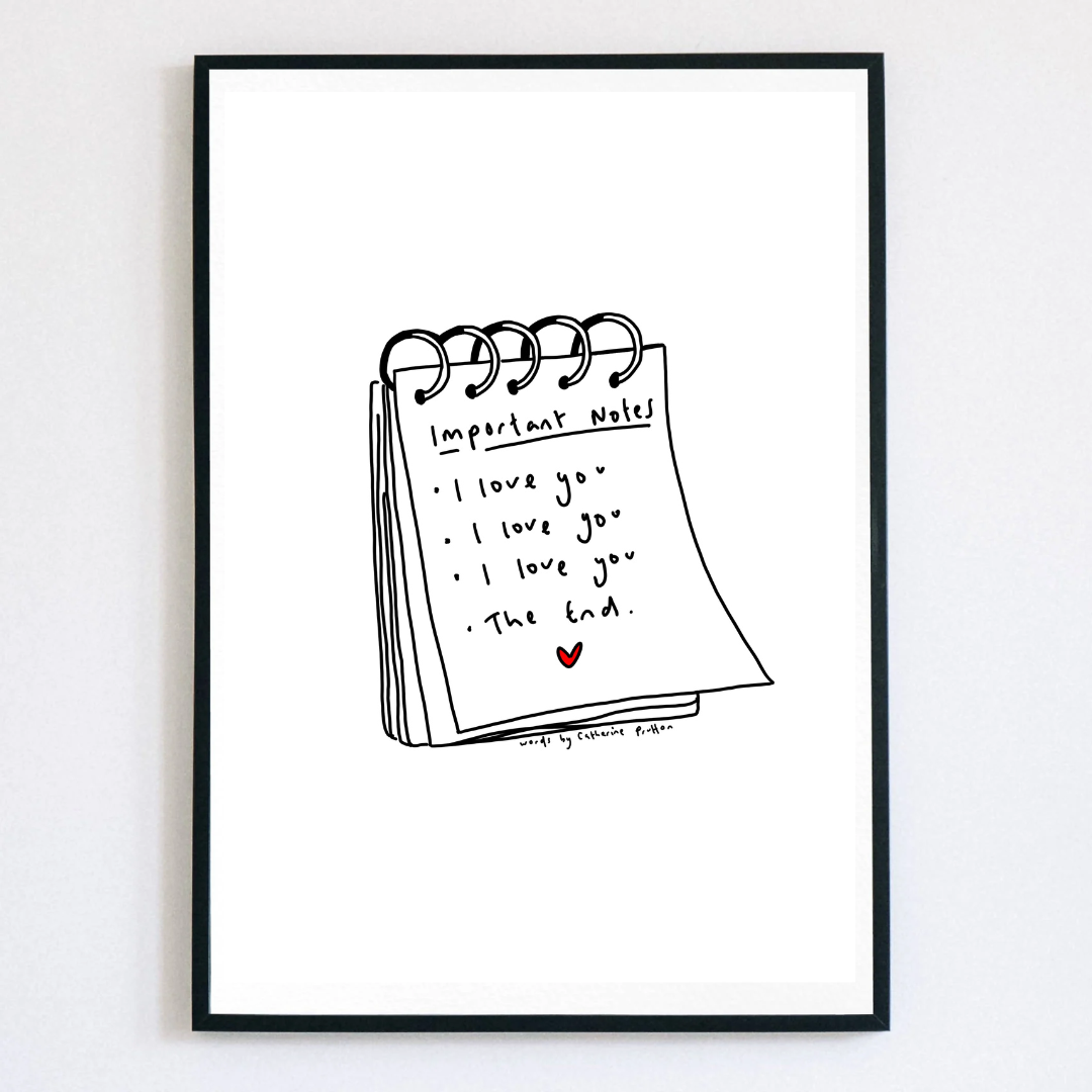 "Important Notes I Love You" – Handwritten Poem Print by Catherine Prutton