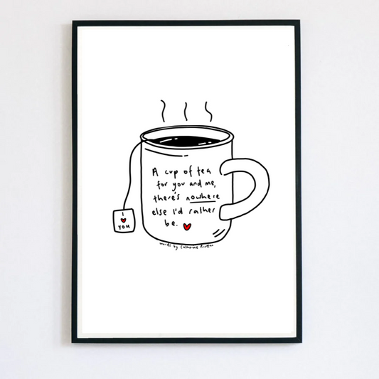 A Cup of Tea for You and Me – Handwritten Poem Print on Love & Stillness