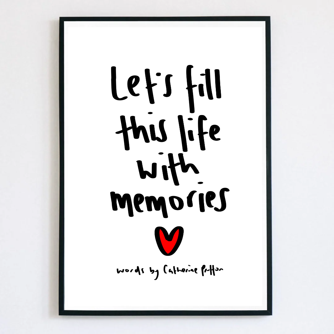 Let's Fill This Life With Memories Handwritten Poem Print