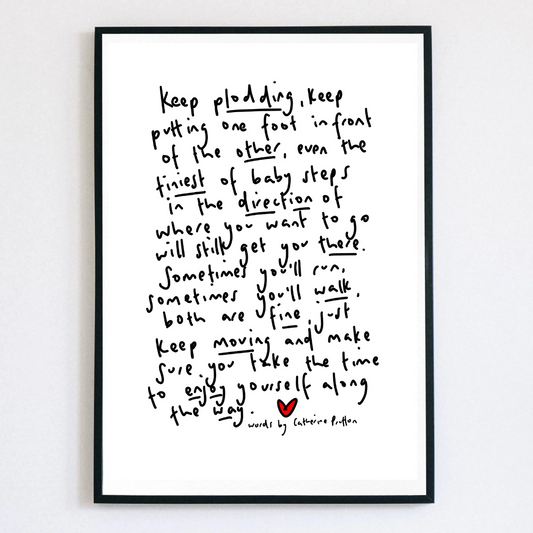 Keep Plodding – Handwritten Poem Print for Gentle Encouragement